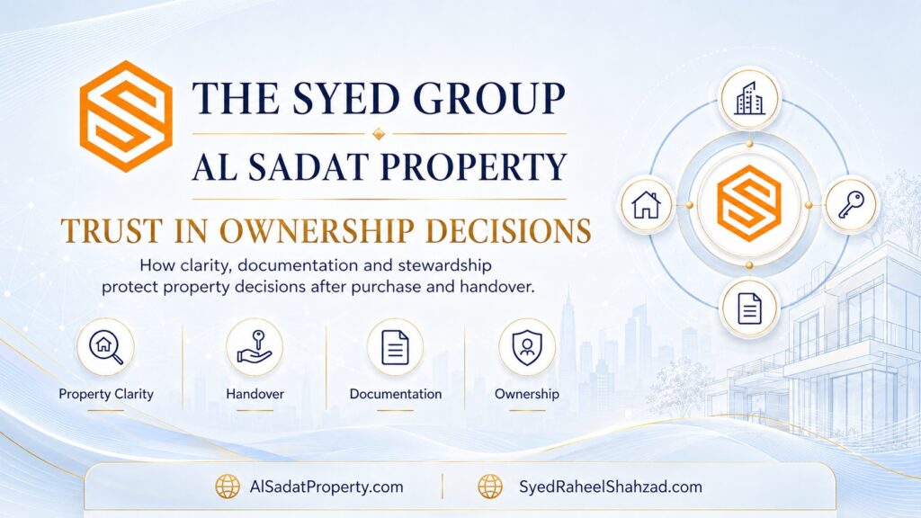 Alsadat Property within The Syed Group showing property clarity, handover, documentation and ownership trust
